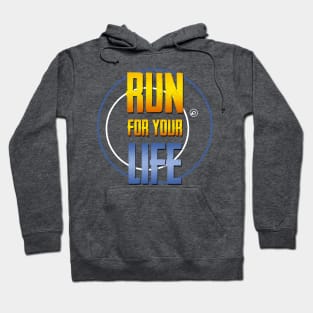 Run for Your Life! Hoodie